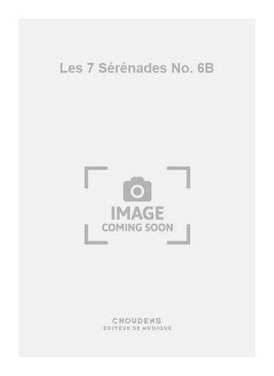 Book cover for Les 7 Sérénades No. 6B