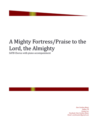Choral - "A Mighty Fortress Is Our God/Praise to the Lord"
