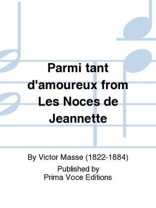 Parmi tant d'amoureux from Les Noces de Jeannette