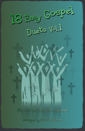 Book cover for 18 Easy Gospel Duets Vol.1 for Clarinet and Alto Clarinet