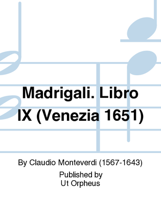 Madrigali. Libro IX (Venezia 1651)