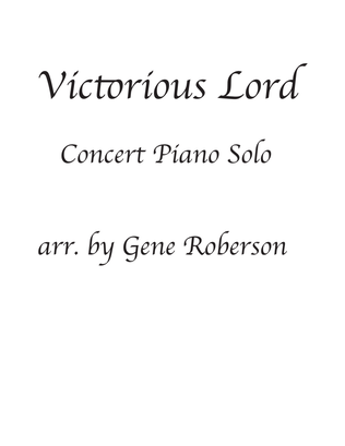 My Victorious Lord. Concert Piano Arrangement