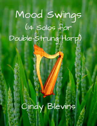 Book cover for Mood Swings, 14 original solos for Double-Strung Harp.