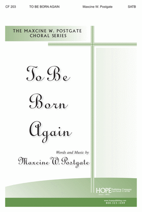 Book cover for To Be Born Again
