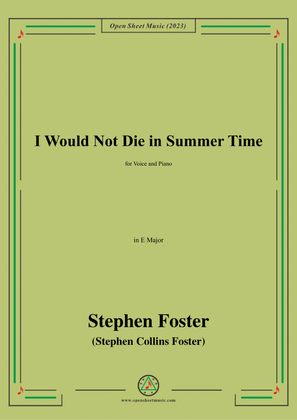 Book cover for S. Foster-I Would Not Die in Summer Time,in E Major