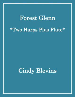 Forest Glenn, for Two Harps Plus Flute