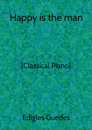 Happy is the man