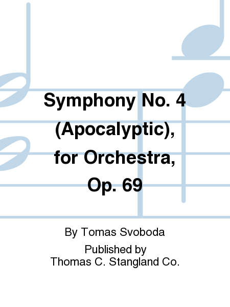 Symphony No. 4 (Apocalyptic), for Orchestra, Op. 69