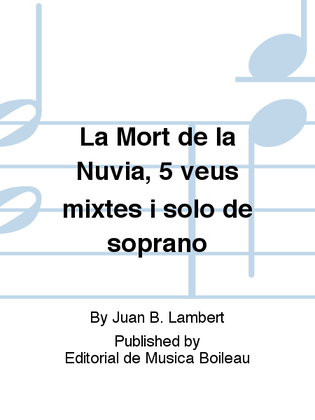 La Mort de la Nuvia, 5 veus mixtes i solo de soprano