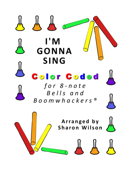 I'm Gonna Sing (for 8-note Bells and Boomwhackers with Color Coded Notes) image number null