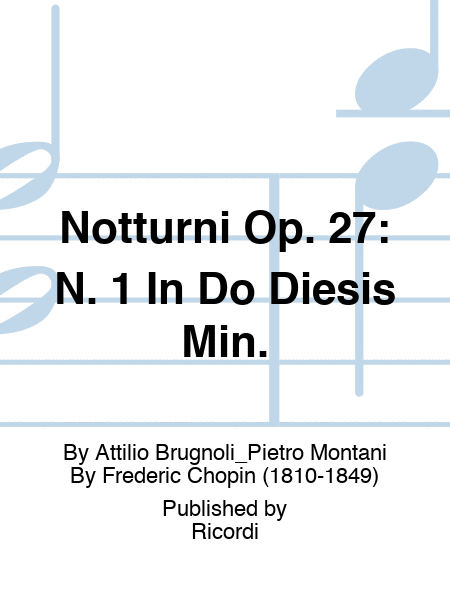 Notturni Op. 27: N. 1 In Do Diesis Min.