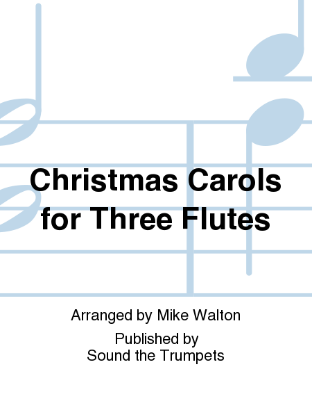 Christmas Carols for Three Flutes