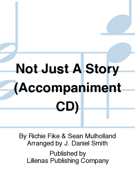 Not Just A Story (Accompaniment CD)