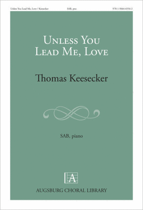 Book cover for Unless You Lead Me Love