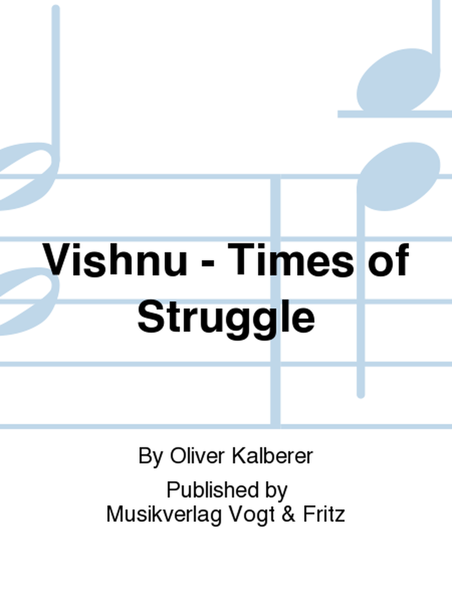 Vishnu - Times of Struggle