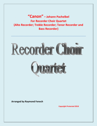Book cover for Canon - Johann Pachebel - Recorder Choir Quartet (Alto Recorder; Treble Recorder; Tenor Recorder and