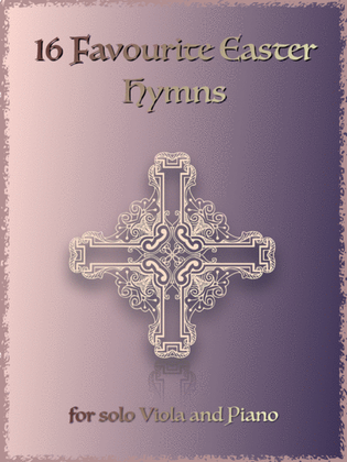 Book cover for 16 Favourite Easter Hymns for Solo Viola and Piano
