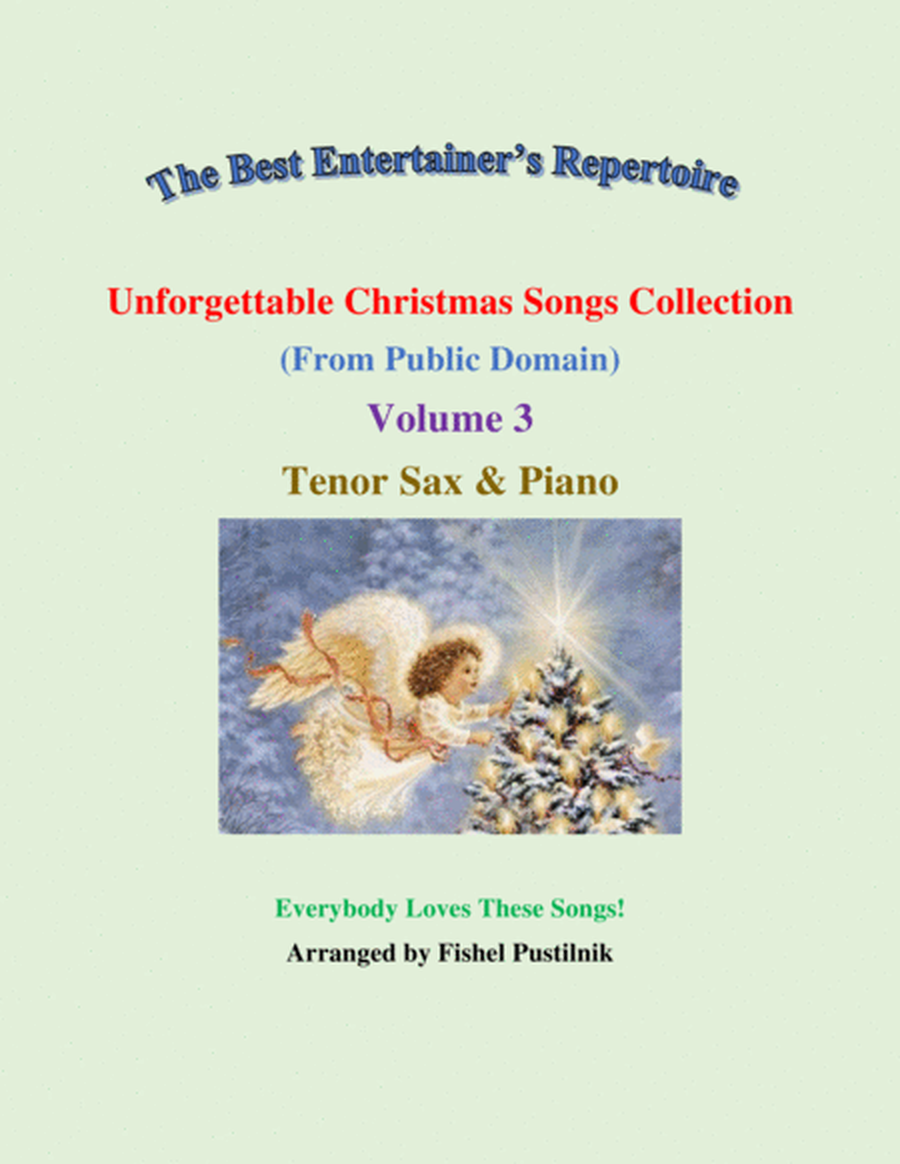 "Unforgettable Christmas Songs Collection" (from Public Domain) for Tenor Sax and Piano-Volume 3-Vid image number null