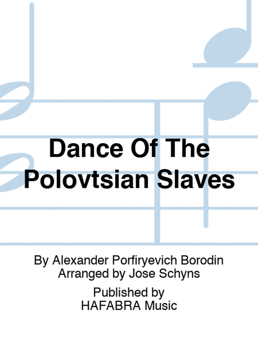 Dance Of The Polovtsian Slaves