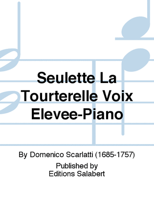 Seulette La Tourterelle Voix Elevee-Piano