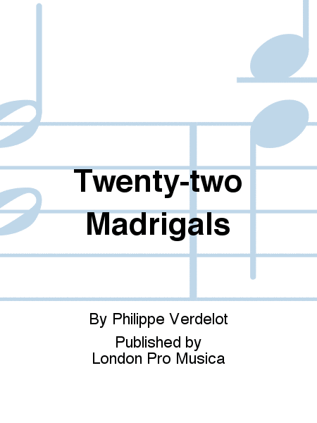 Twenty-two Madrigals