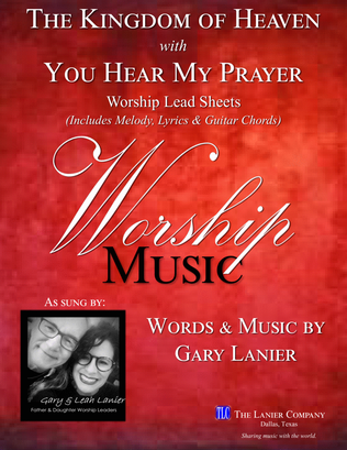 Book cover for THE KINGDOM OF HEAVEN/YOU HEAR MY PRAYER, Worship Lead Sheets (Includes Melody, Lyrics & Chords)