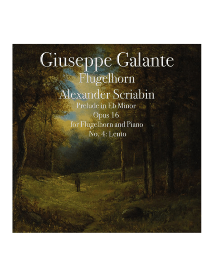 Alexander Scriabin: Prelude in Eb minor, Opus 16 for Flugelhorn and Piano, No. 4: Lento Small Ensemble scores gallery preview page 1