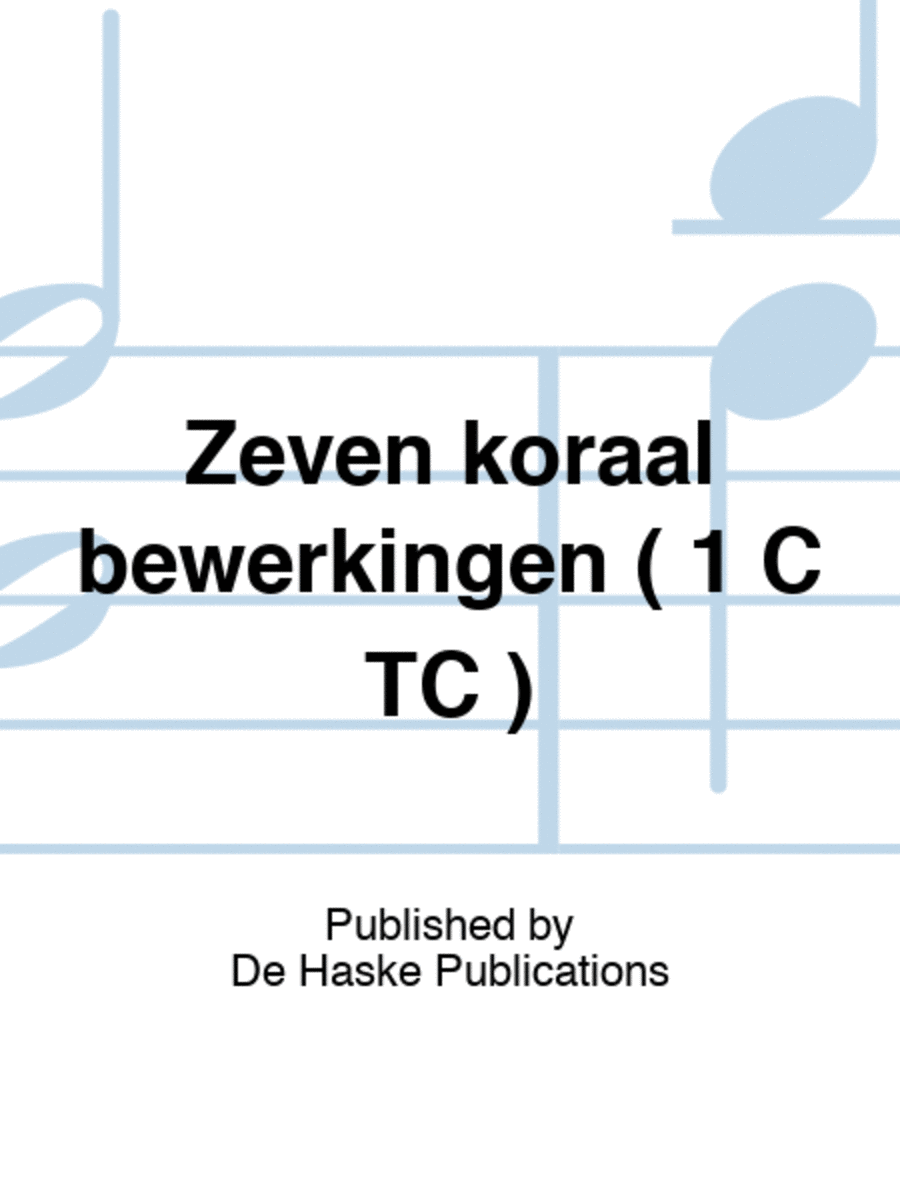Zeven koraal bewerkingen ( 1 C TC ) Flute scores gallery preview page 1