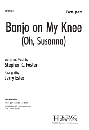 Banjo on My Knee (Oh, Susanna)