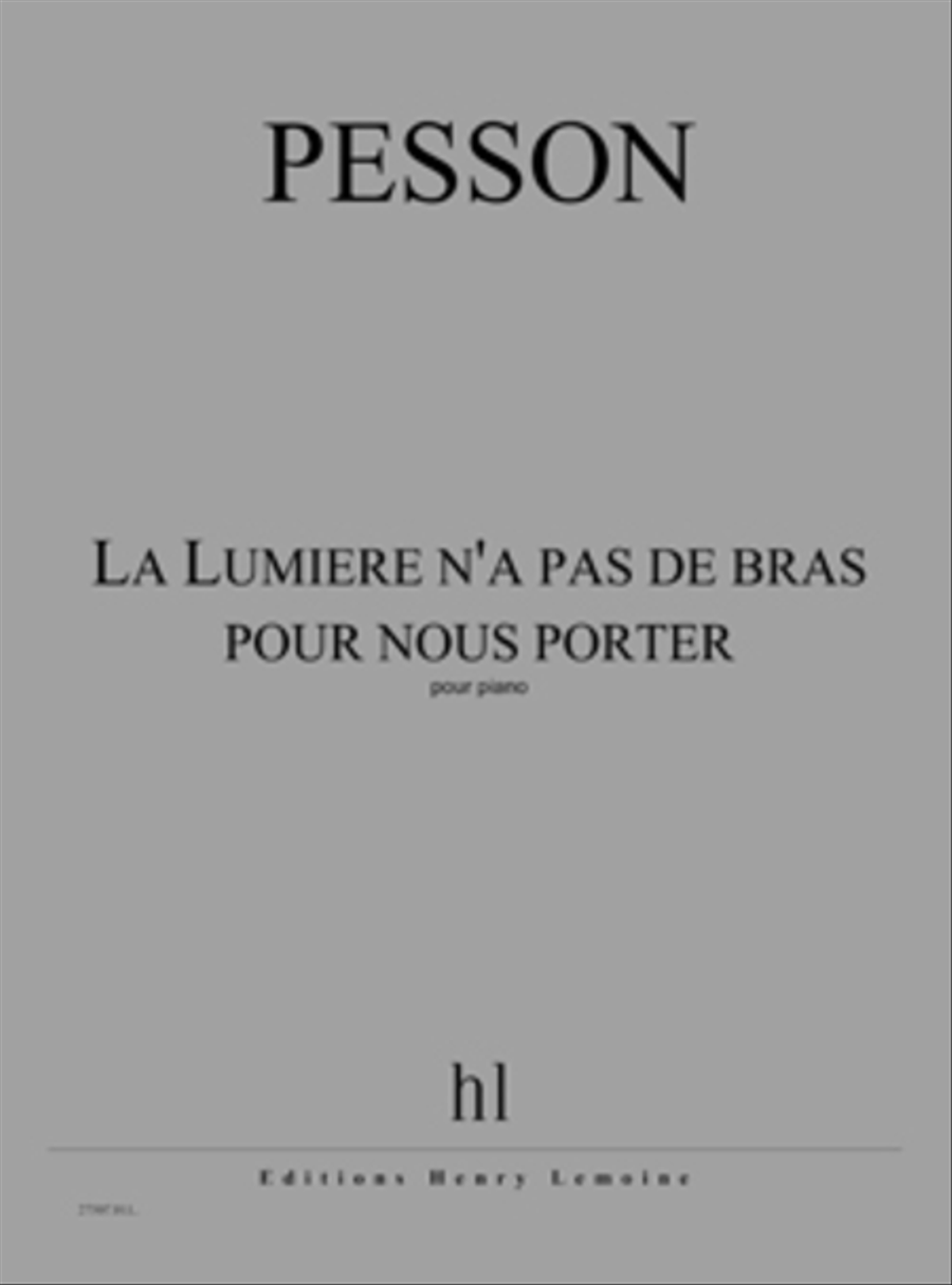 La Lumiere N'A Pas De Bras Pour Nous Porter Piano Solo scores gallery preview page 1