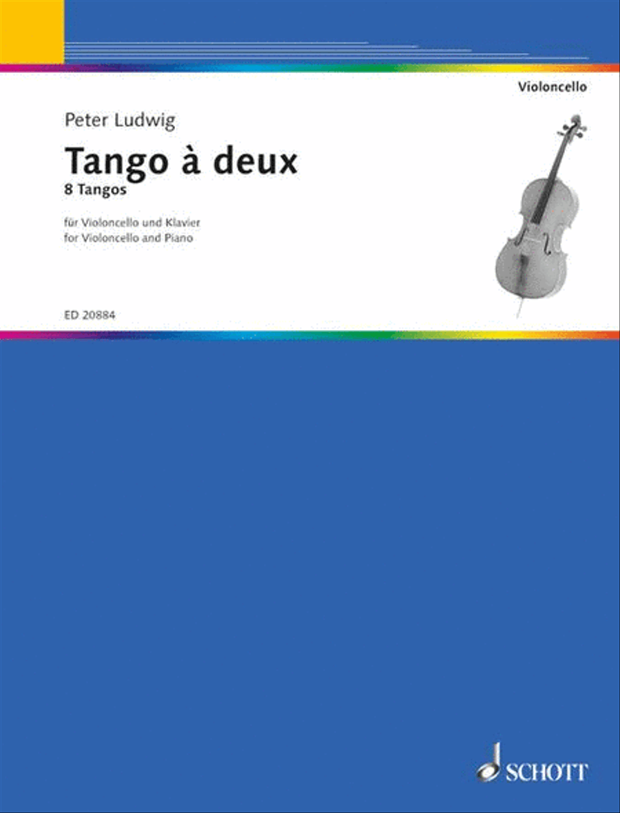 Tango a Deux: 8 Tangos for Cello and Piano