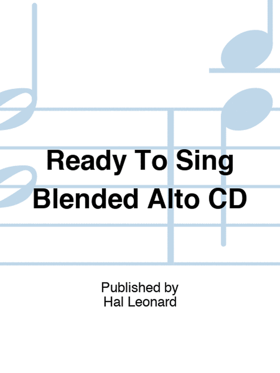 Ready To Sing Blended Alto CD
