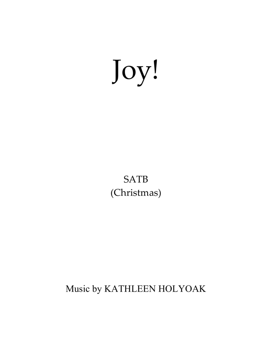 Joy! (SATB) by KATHLEEN HOLYOAK 4-Part scores gallery preview page 1