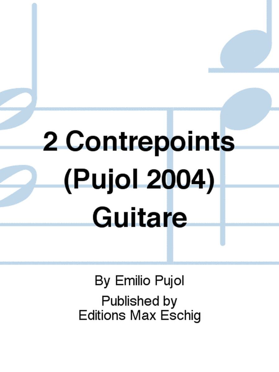 2 Contrepoints (Pujol 2004) Guitare