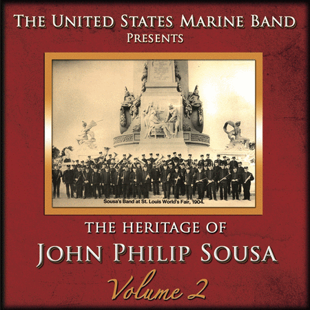 Volume 2: Heritage of John Philip Sousa