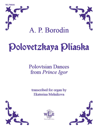Polovetzkaya Pliaska, Polovtsian Dances from Prince Igor