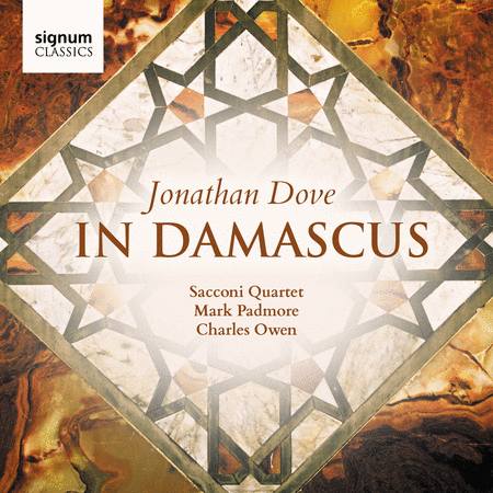 Jonathan Dove: In Damascus