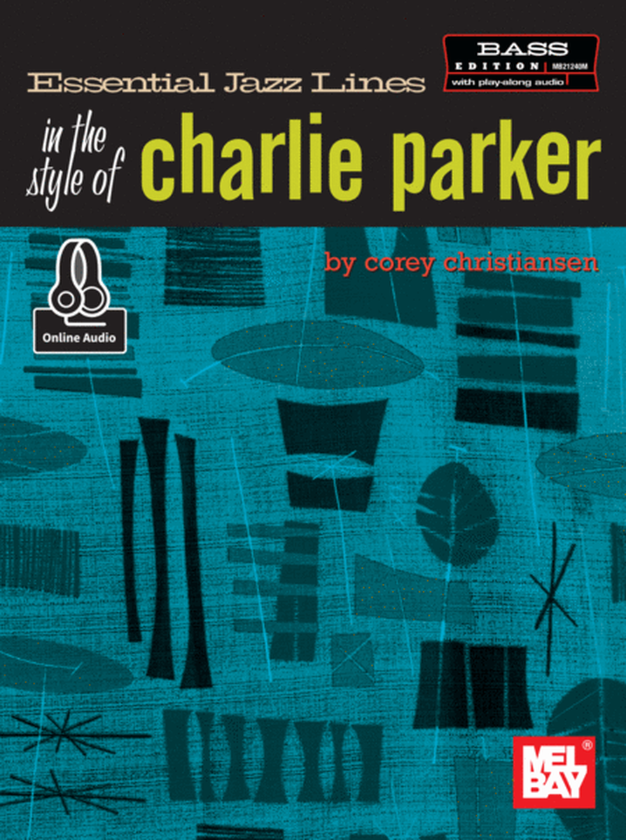 Essential Jazz Lines in the Style of Charlie Parker, Bass Edition image number null