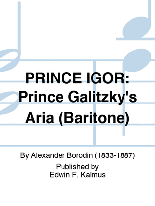 PRINCE IGOR: Prince Galitzky's Aria (Baritone)
