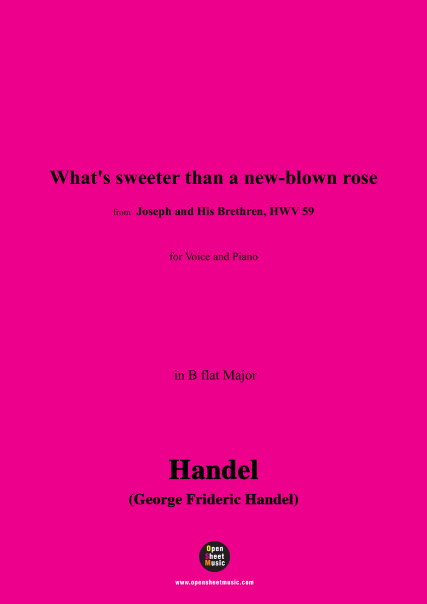 Handel-What's sweeter than a new-blown rose,from 'Joseph and His Brethren,HWV 59',in B flat Major