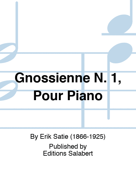 Gnossienne N. 1, Pour Piano