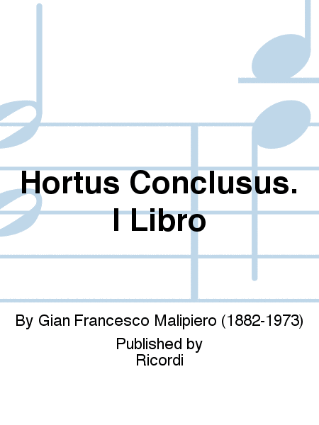 Hortus Conclusus. I Libro