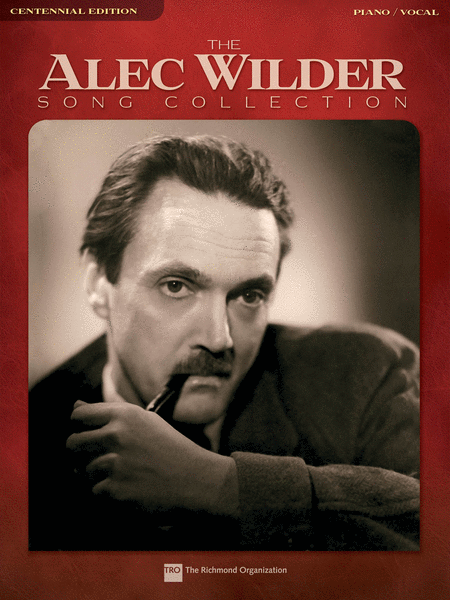 Alec Wilder: Songs By Alec Wilder Were Made To Sing
