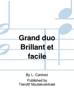 Grand Duo Brillant Et Facile/Grand Duo Brilliant And Easy