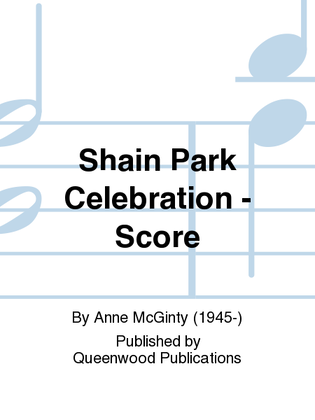 Book cover for Shain Park Celebration - Score