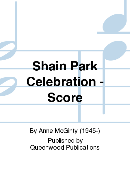 Shain Park Celebration - Score