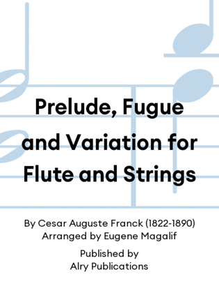 Prelude, Fugue and Variation for Flute and Strings