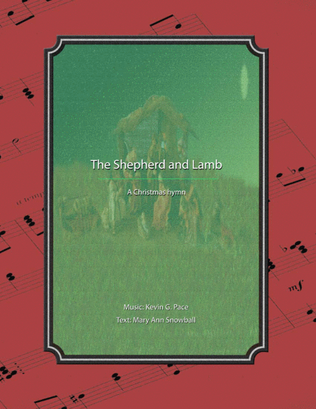 The Shepherd and Lamb - a Christmas hymn