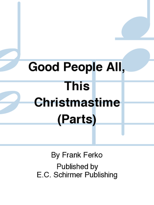 Two Irish Christmas Carols: 2. Good People All, This Christmastime (Instrumental Parts)