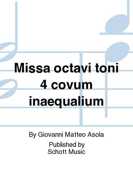 Missa octavi toni 4 covum inaequalium